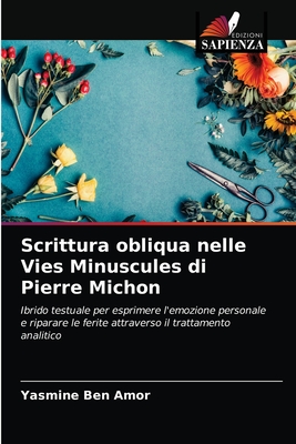 Scrittura obliqua nelle Vies Minuscules di Pierre Michon - Ben Amor, Yasmine