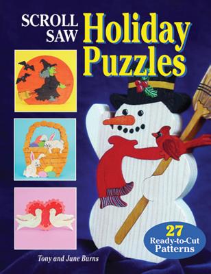 Scroll Saw Holiday Puzzles: 27 Ready-To-Cut Patterns - Burns