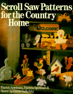 Scroll Saw Patterns for the Country Home - Spielman, Patricia, and Valitchka, Sherri Spielman