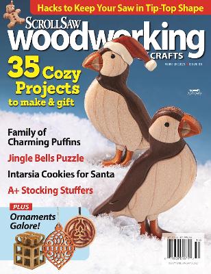 Scroll Saw Woodworking & Crafts Issue 85 Winter 2021 - Editors Of Scroll Saw Woodworking & Crafts Magazine (Editor)