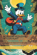 Scrooge McDuck's Bitcoin Hunt: An Epic Adventure Through Cryptocurrency, Tradition & Innovation