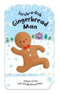 Scrub-A-Dub Gingerbread Man: Splash & Play with Gingerbread Man