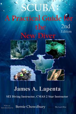 Scuba: A Practical Guide for the New Diver - Lapenta, James a