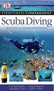 Scuba Diving: Techniques, Equipment, Marine Life, Dive Sites