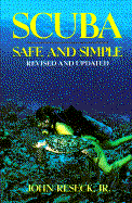 Scuba Safe and Simple, Updated and Revised Edition