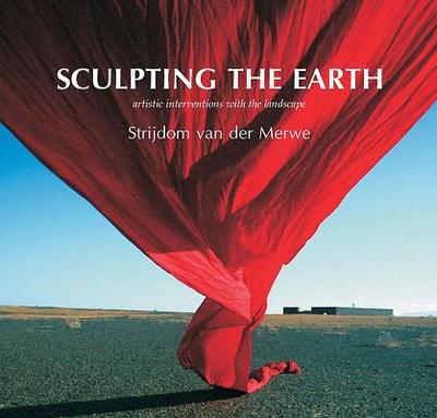 Sculpting the Earth - van der Merwe, Strijdom