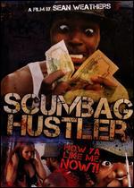 Scumbag Hustler