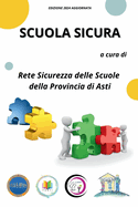 Scuola Sicura: Riflessioni per la Sicurezza nella Scuola