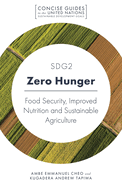 Sdg2 - Zero Hunger: Food Security, Improved Nutrition and Sustainable Agriculture