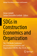 SDGs in Construction Economics and Organization: The 11th Nordic Conference on Construction Economics and Organisation (CREON), May 18-20, 2022