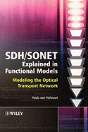 SDH/SONET Explained in Functional Models: Modeling the Optical Transport Network