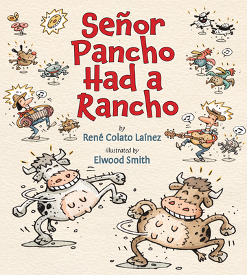 Seor Pancho Had a Rancho - Colato Lanez, Ren