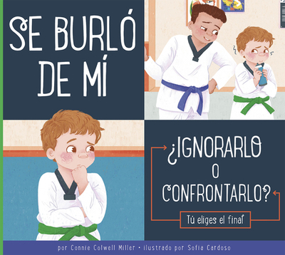 Se Burl de M: Ignorarlo O Confrontarlo? - Miller, Connie Colwell