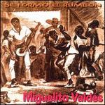 Se Formo el Rumbon - Miguelito Valdes