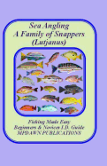 Sea Angling a Family of Snappers