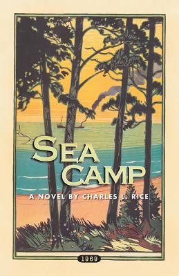 Sea Camp - Rice, Charles L