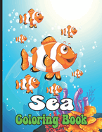 Sea Coloring Book: Ocean Animals Sea Creatures Fish