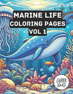Sea Creature Coloring Pages - Vol 1: Ocean Wonders: A Marine Life Coloring Journey for Kids ages 3-8 years