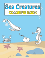 Sea Creatures: Coloring Book for Kids!