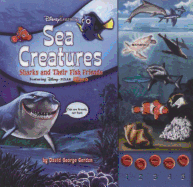Sea Creatures: Sharks and Their Friends - Disney Books, and Gordon, David