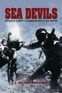 Sea Devils: Italian Navy Commandos in World War II