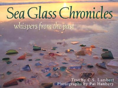 Sea Glass Chronicles - Lambert, C S