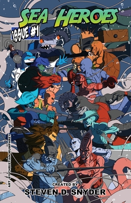 Sea Heroes #1 - Snyder, Steven D