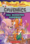 Sea Monster Surprise (Geronimo Stilton Cavemice #11)