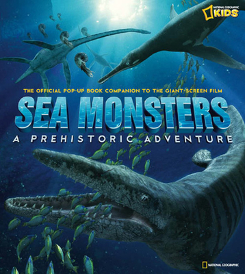 Sea Monsters: A Prehistoric Adventure - Society, National