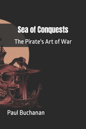 Sea of Conquests: The Pirate's Art of War