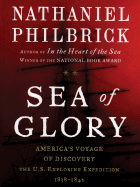 Sea of Glory: America's Voyage of Discovery: The U.S. Exploring Expedition, 1838-1842