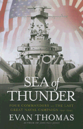 Sea of Thunder: Four Commanders and the Last Great Naval Campaign 1941-1945