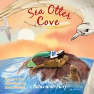 Sea Otter Cove: Introducing belly breathing to calm down, lower anxiety, control emotions, and promote a peaceful sleep