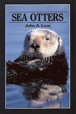 Sea Otters - Love, John a