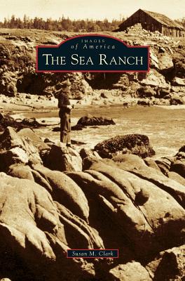 Sea Ranch - Clark, Susan M