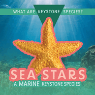 Sea Stars: A Marine Keystone Species