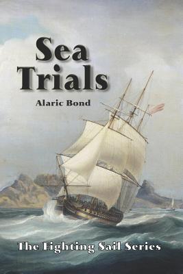 Sea Trials - Bond, Alaric
