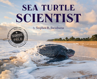 Sea Turtle Scientist - Swinburne, Stephen R
