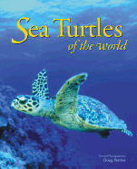 Sea Turtles of the World - Voyageur Press (Creator), and Perrine, Doug (Photographer)