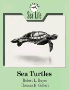 Sea Turtles - Buyer, Robert L, and Gilbert, Thomas E