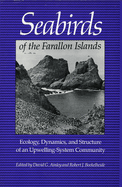 Seabirds of the Farallon Islands: Ecology, Dynamics, and Structure of an Upwelling-System Community