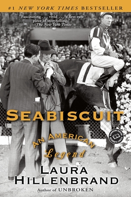 Seabiscuit: An American Legend - Hillenbrand, Laura