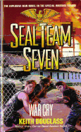 Seal Team Seven 09: War Cry - Douglas, Keith Castellain