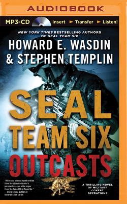 Seal Team Six Outcasts - Wasdin, Howard E, and Templin, Stephen, and Gigante, Phil (Read by)