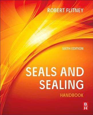 Seals and Sealing Handbook - Flitney, Robert K.