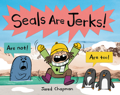 Seals Are Jerks! - 