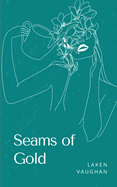 Seams of Gold