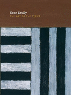 Sean Scully: The Art of the Stripe