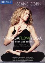 Seane Corn: Vinyasa Flow Yoga - The Body and Beyond, Session 2 [2 Discs]