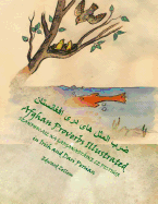 Seanfhocail na hAfganastßine le Picti·ir (Irish-Dari Edition): Afghan Proverbs In Irish, English and Dari Persian